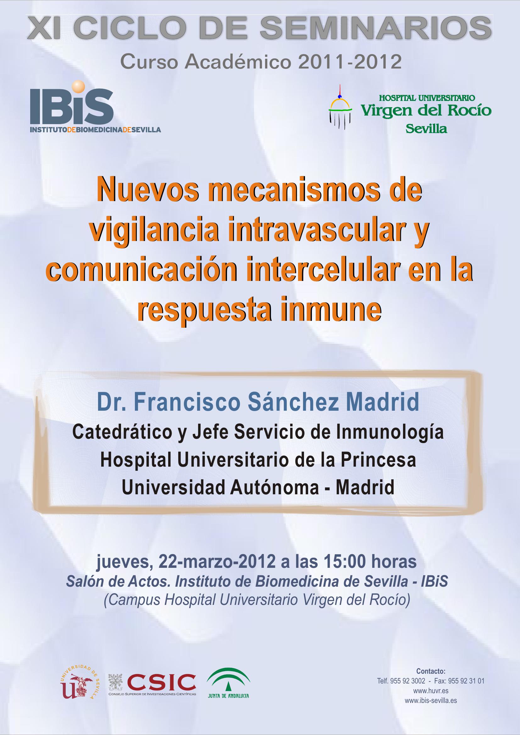 Poster: Nuevos mecanismos de vigilancia intravascular y comunicación intercelular en la respuesta inmune.