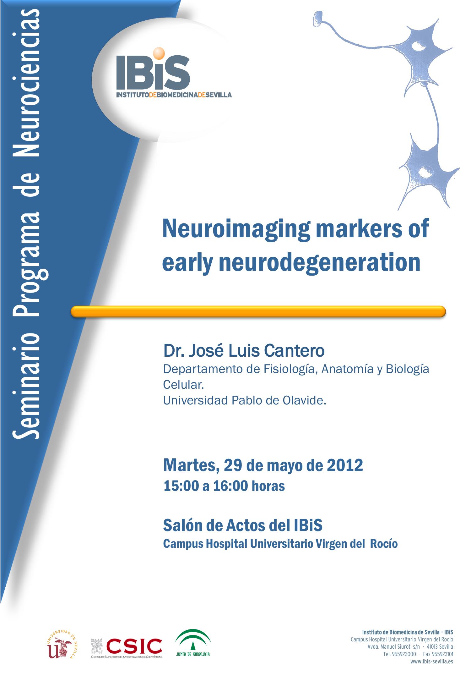 Poster: Neuroimaging markers of early neurodegeneration.