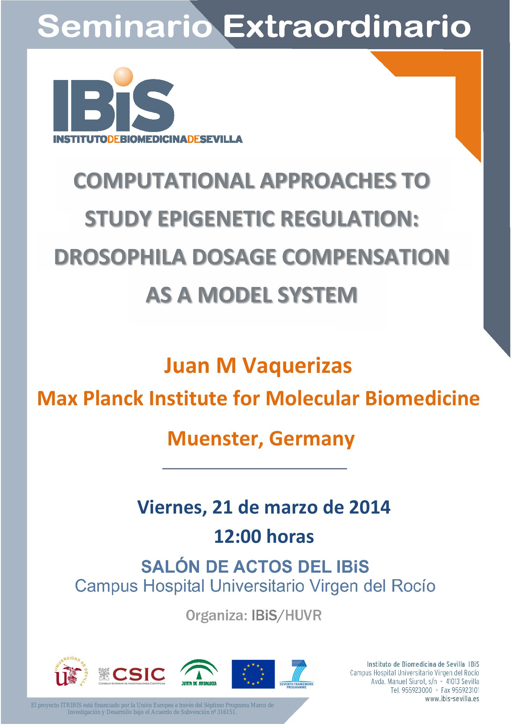 Poster: COMPUTATIONAL APPROACHES TO STUDY EPIGENETIC REGULATION: DROSOPHILA DOSAGE COMPENSATION AS A MODEL SYSTEM