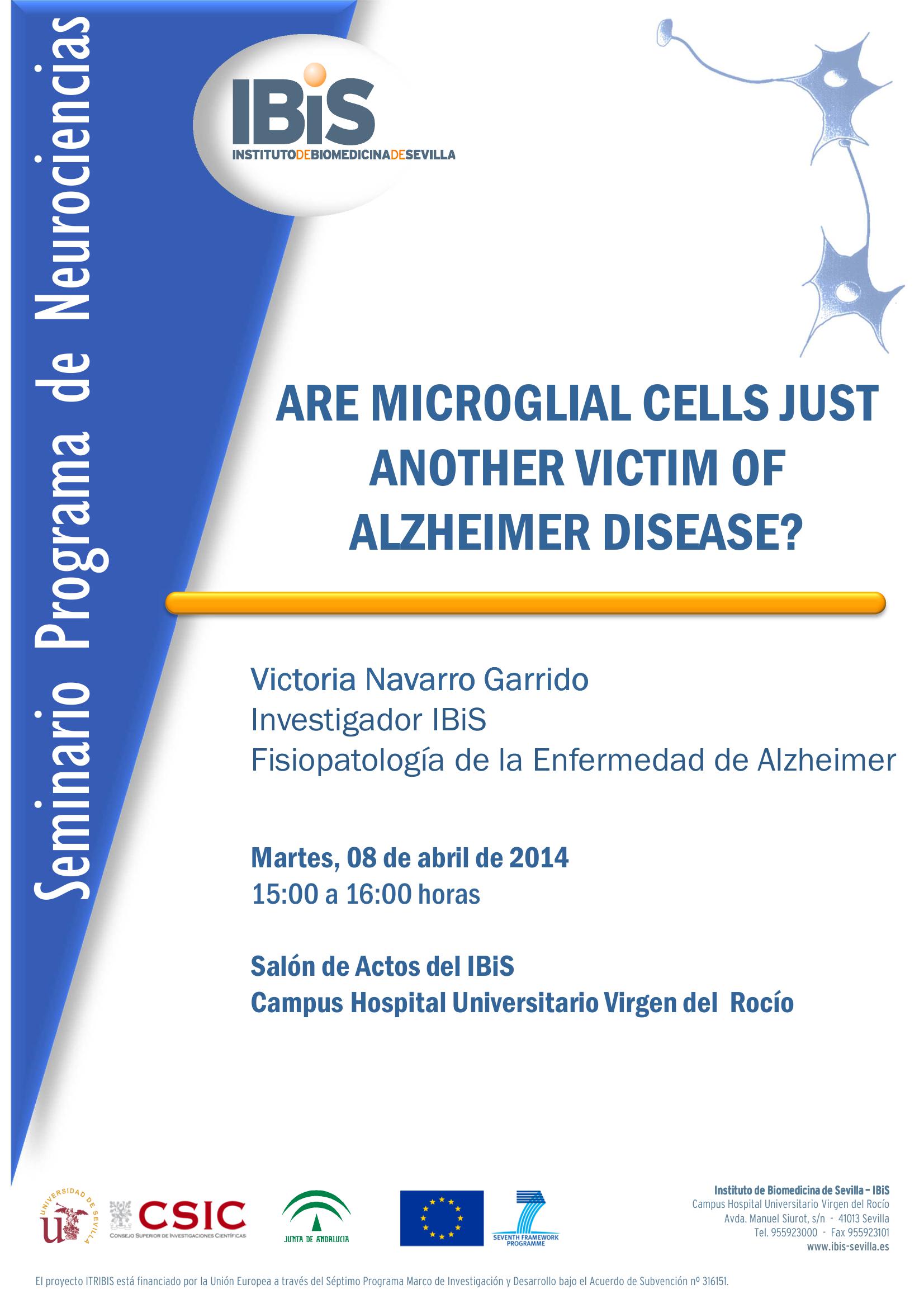 Poster: ARE MICROGLIAL CELLS JUST ANOTHER VICTIM OF ALZHEIMER DISEASE?