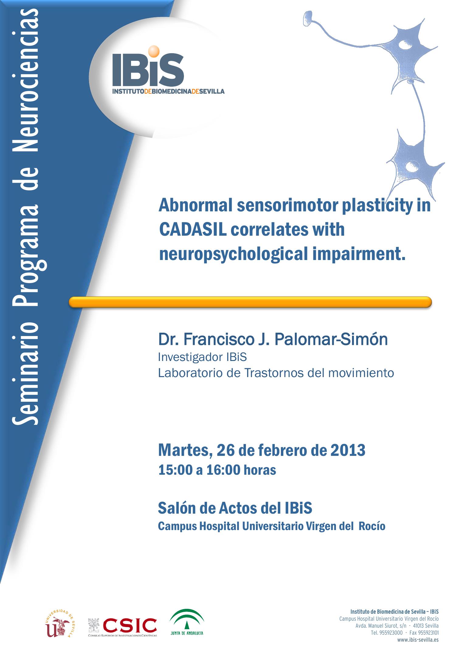 Poster: Abnormal sensorimotor plasticity in CADASIL correlates with neuropsychological impairment.