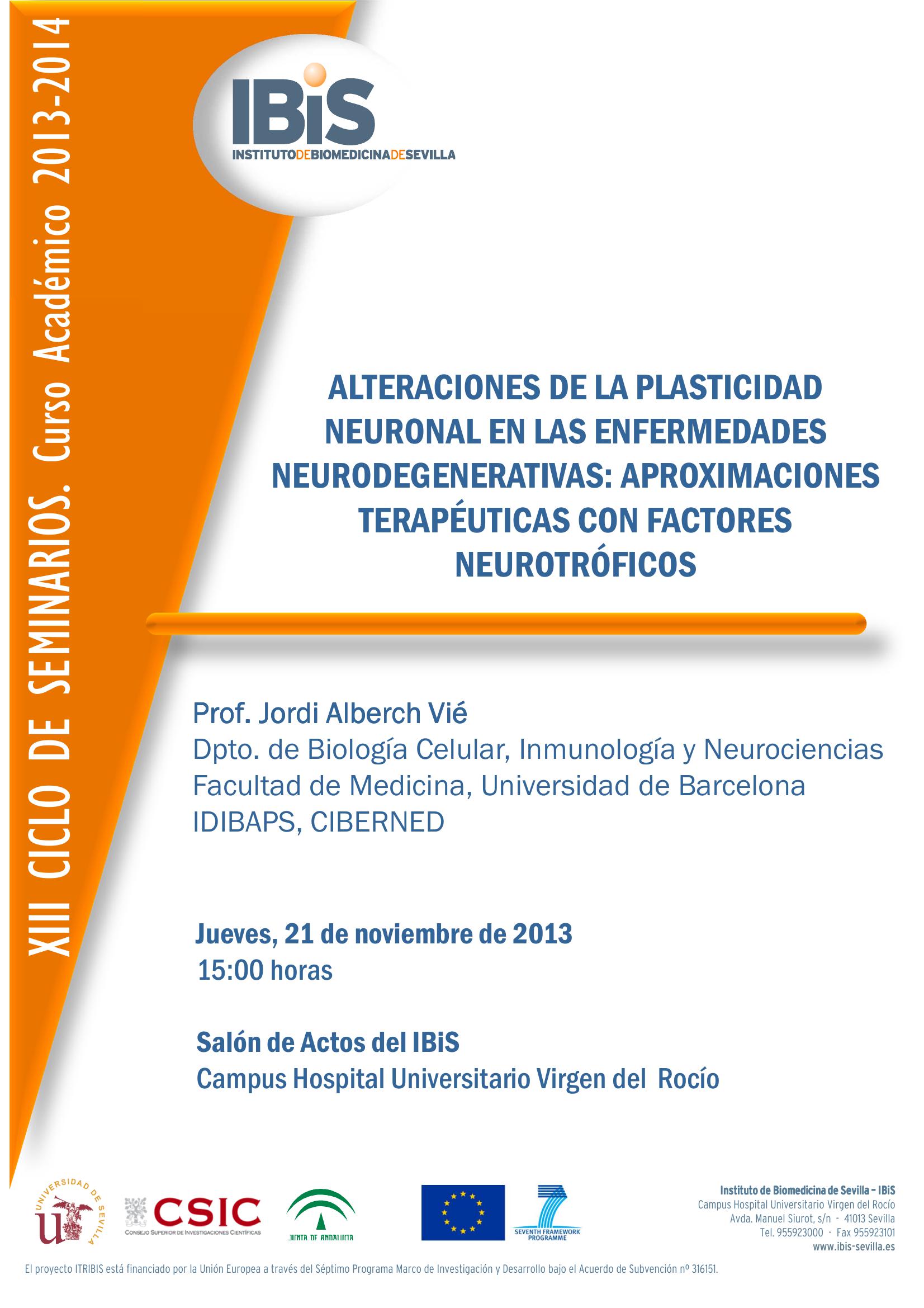 Poster: Alteraciones de la plasticidad neuronal en las enfermedades neurodegenerativas: Aproximaciones terapéuticas con factores neurotróficos