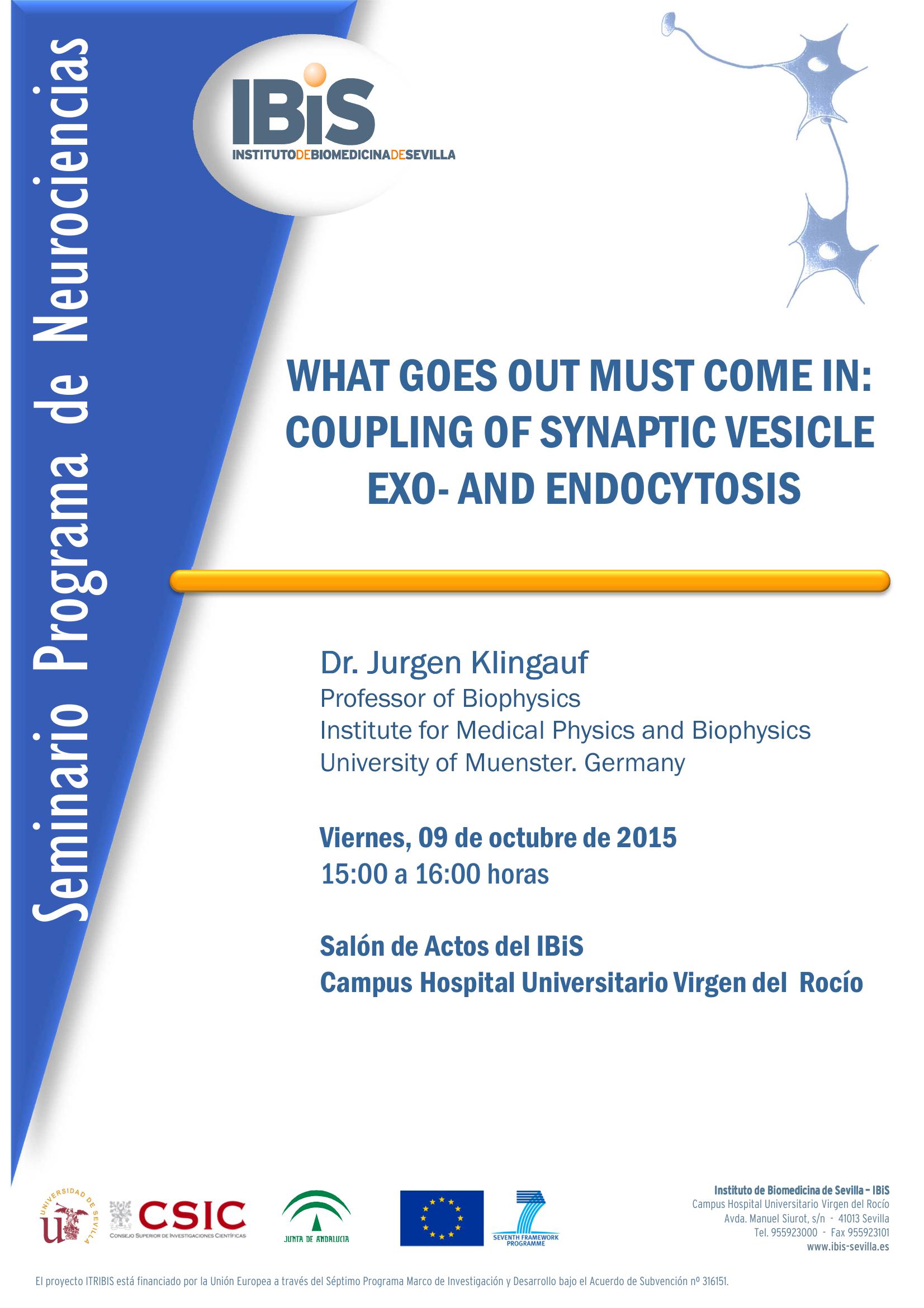Poster: WHAT GOES OUT MUST COME IN:  COUPLING OF SYNAPTIC VESICLE  EXO- AND ENDOCYTOSIS