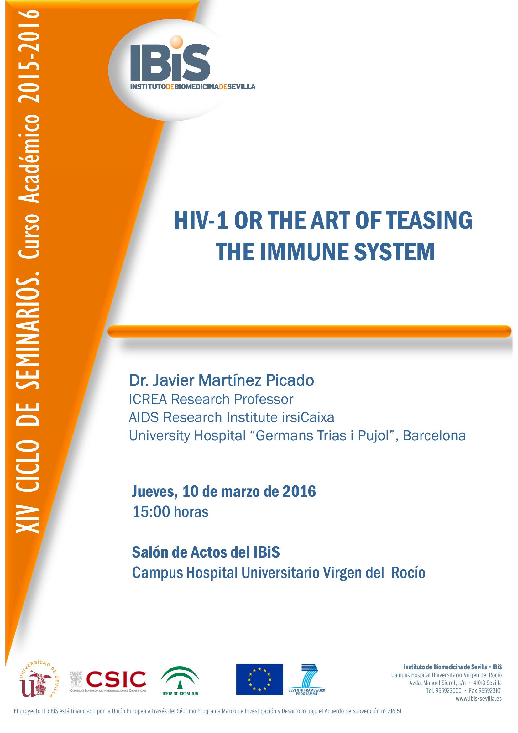 Poster: HIV-1 OR THE ART OF TEASING  THE IMMUNE SYSTEM