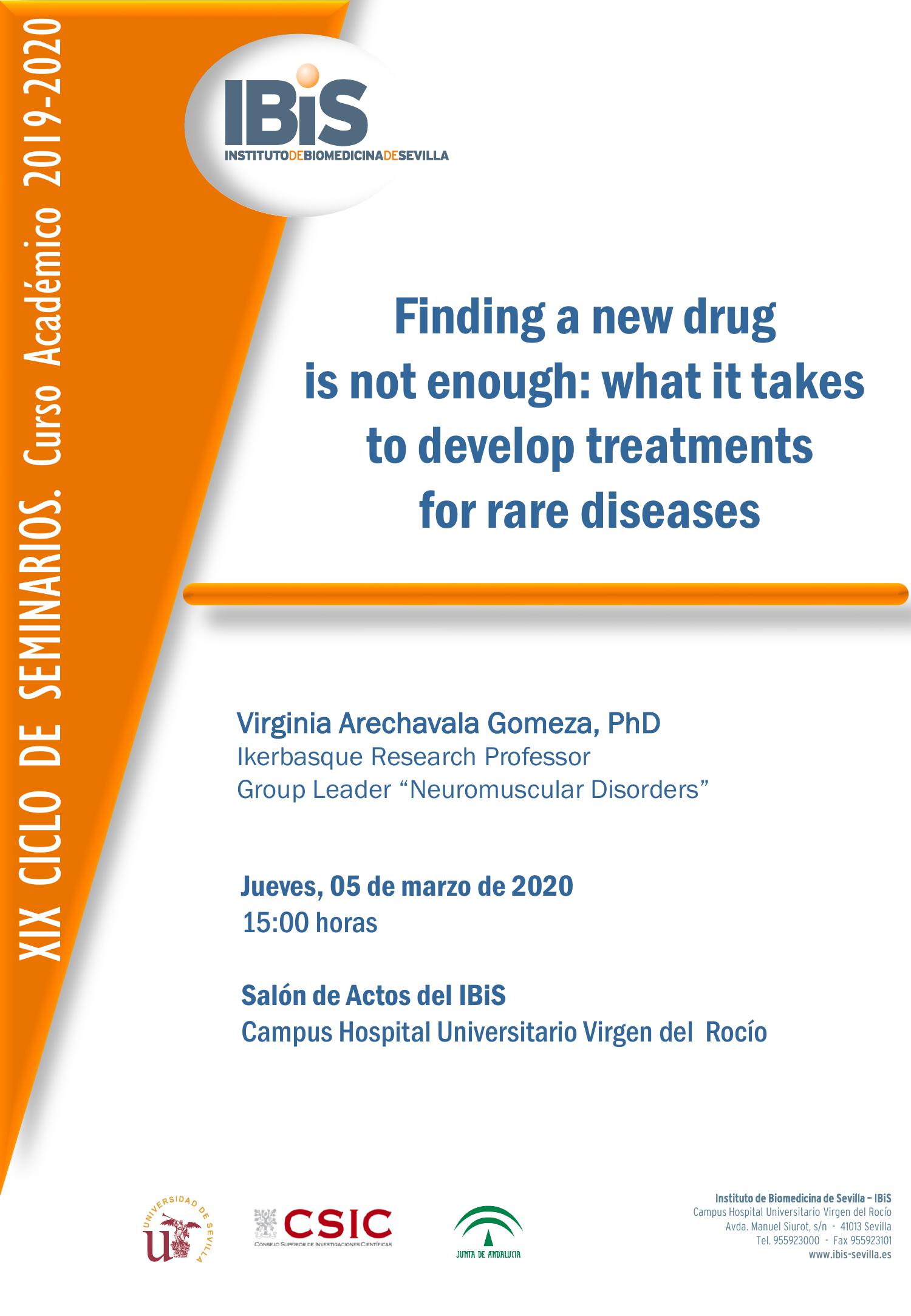Poster: Finding a new drug  is not enough: what it takes  to develop treatments  for rare diseases