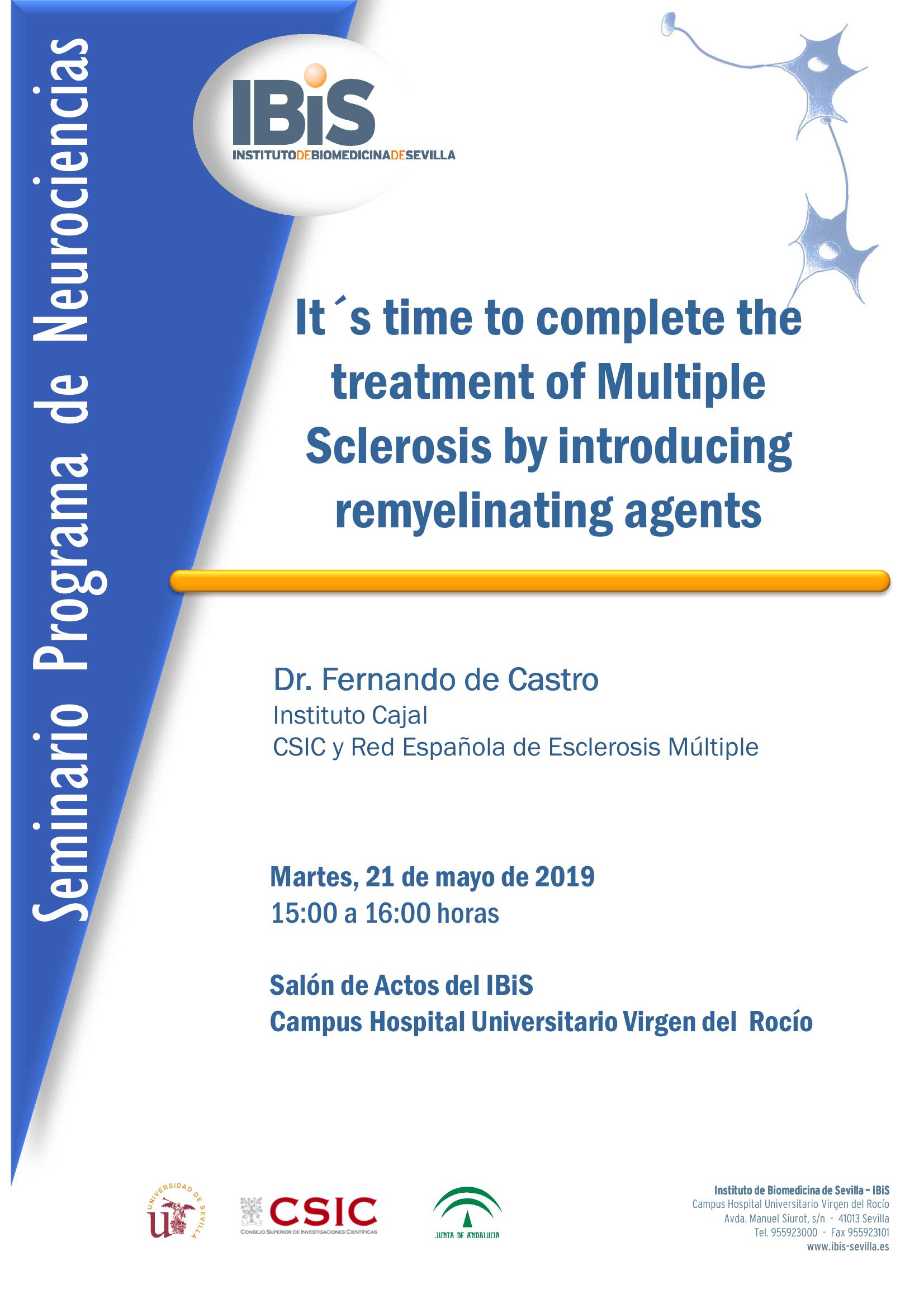 Poster: It´s time to complete the treatment of Multiple Sclerosis by introducing remyelinating agents