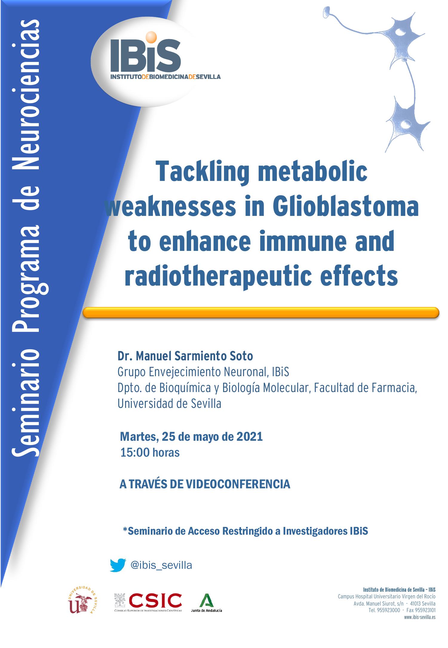 Poster: Tackling metabolic weaknesses in Glioblastoma to enhance immune and radiotherapeutic effects