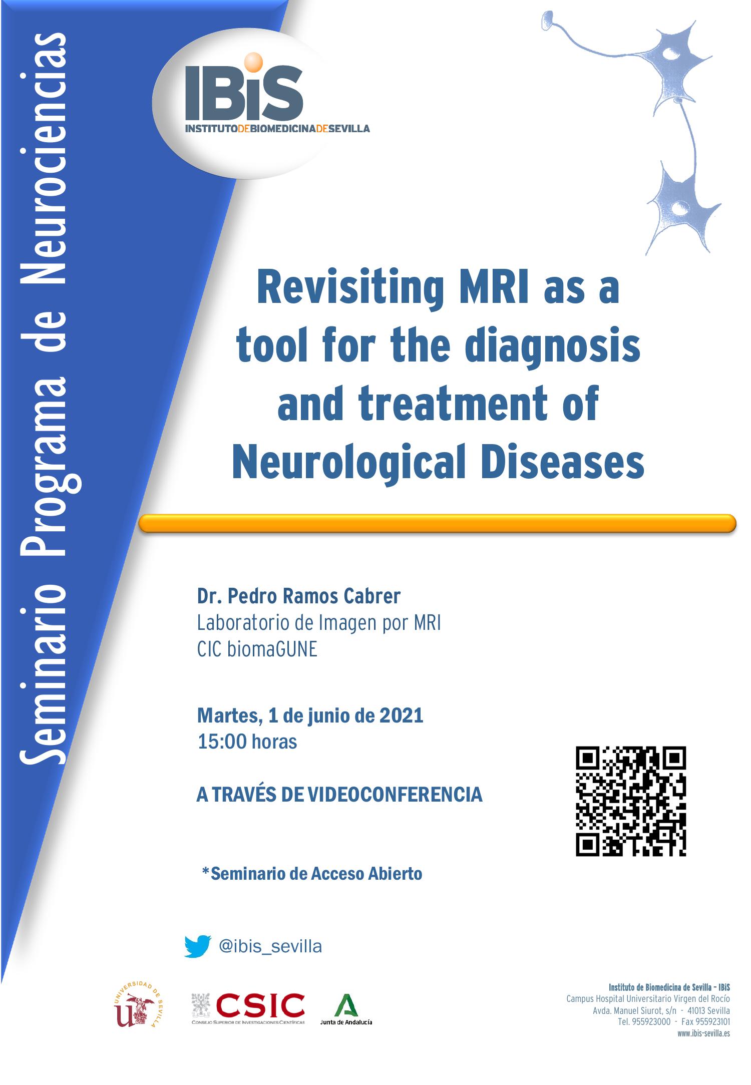 Poster: Revisiting MRI as a tool for the diagnosis and treatment of Neurological Diseases
