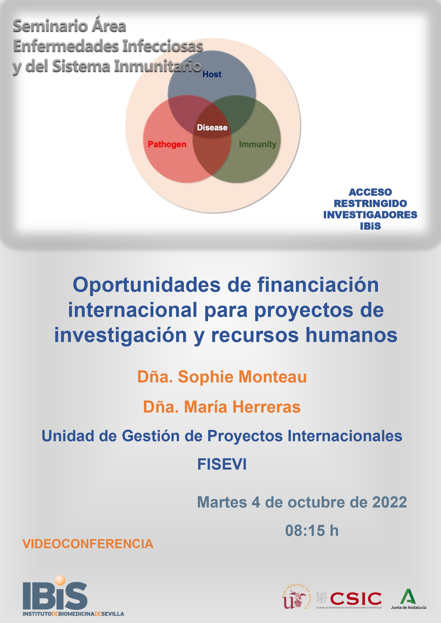 Poster: Oportunidades de financiación internacional para proyectos de investigación y recursos humanos para el Área de Enfermedades Infecciosas y del Sistema Inmunitario