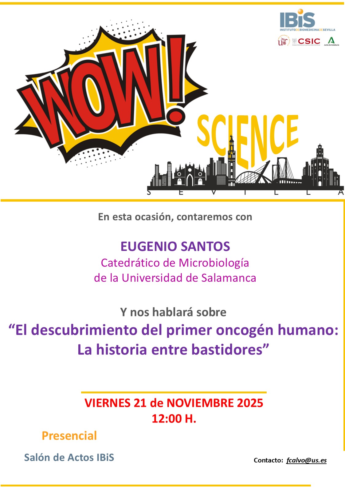 Poster: WoW!Science “El descubrimiento del primer oncogén humano: La historia entre bastidores”