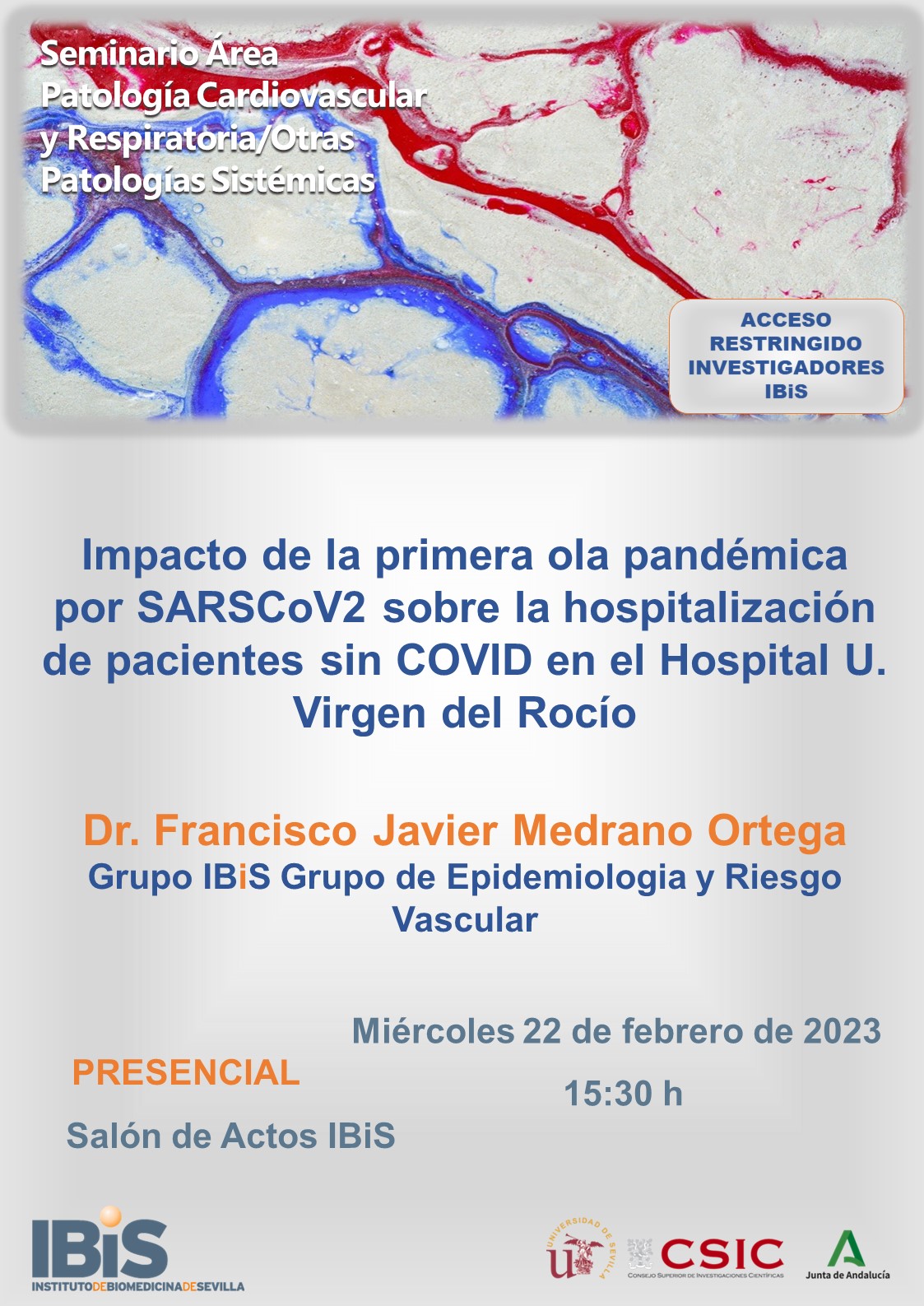 Poster: Impacto de la primera ola pandémica por SARSCoV2 sobre la hospitalización de pacientes sin COVID en el Hospital U. Virgen del Rocío
