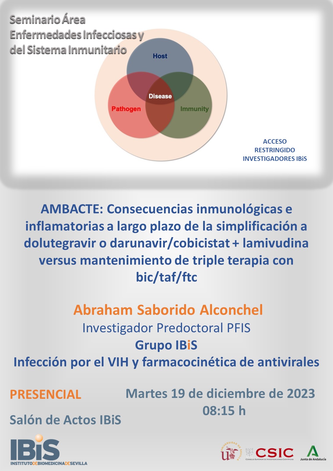 Poster: AMBACTE: Consecuencias inmunológicas e inflamatorias a largo plazo de la simplificación a dolutegravir o darunavir/cobicistat + lamivudina versus mantenimiento de triple terapia con bic/taf/ftc