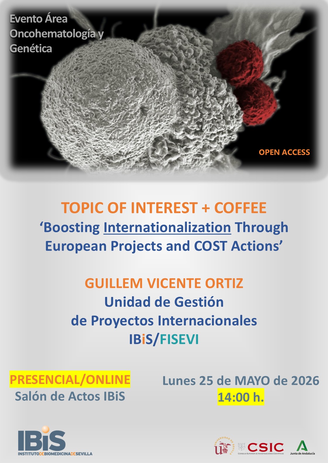 Poster: TOPIC OF INTEREST + COFFEE ‘Boosting Internationalization Through European Projects and COST Actions